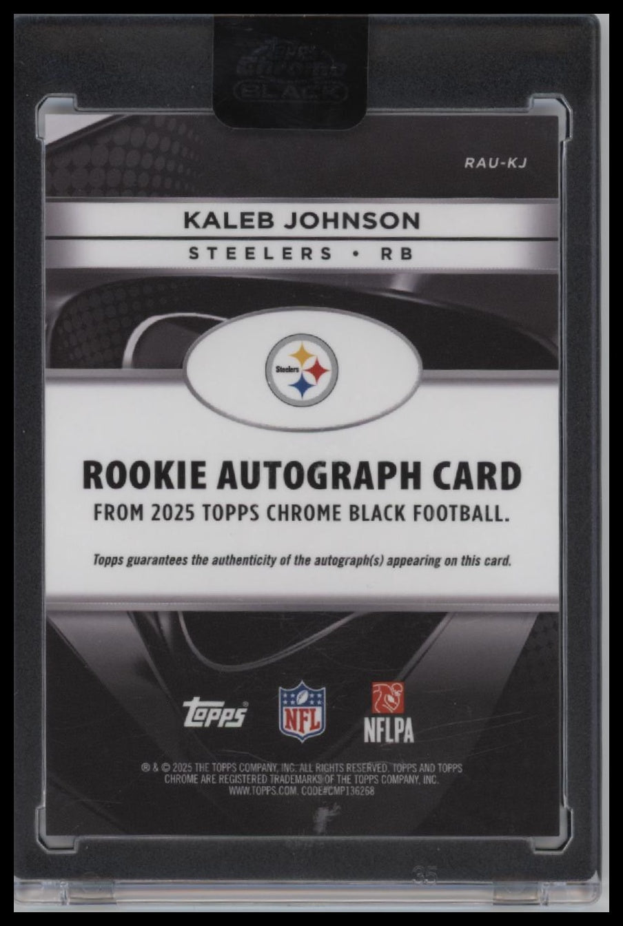 2025 Topps Chrome Black #RAU-KJ Kaleb Johnson Rookie Autographs